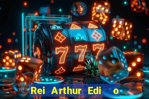 Rei Arthur Edi  o Ouro rei arthur (2004 onde assistir) rei arthur